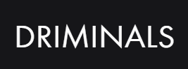 Driminals