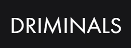 Driminals